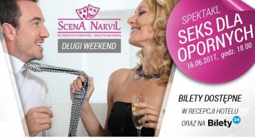 Seks dla opornych na scenie hotelu Narvil